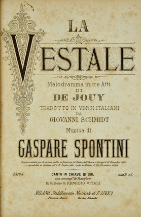 Item #29169 La Vestale Melodramma in tre Atti di De Jouy Tradotto in Versi Italiani da Giovanni...