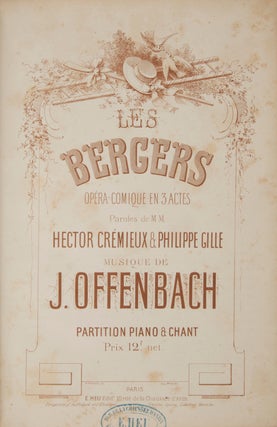 Item #29198 Les Bergers Opéra-Comique en 3 Actes Paroles de M M. Hector Crémieux & Philippe...