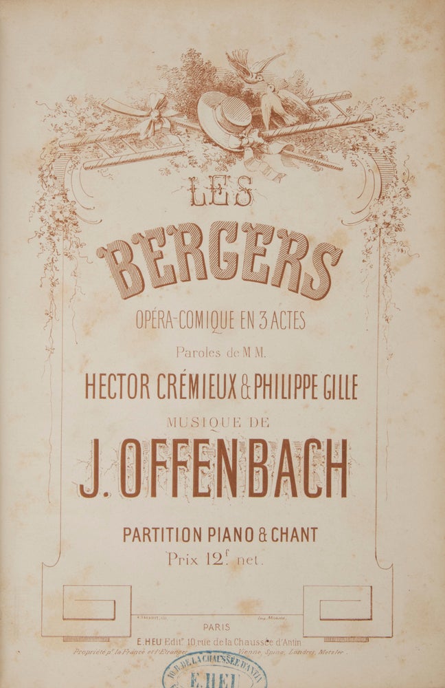 Item #29198 Les Bergers Opéra-Comique en 3 Actes Paroles de M M. Hector Crémieux & Philippe Gille ... Partition Piano & Chant Prix 12 f. net. [Piano-vocal score]. Jacques OFFENBACH.