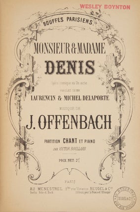 Item #29204 Monsieur & Madame Denis Opéra comique en Un acte. Paroles de MM. Laurencin & Michel...