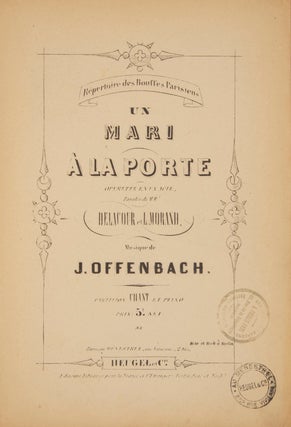 Item #29220 Un Mari à la Porte Operette en un Acte, Paroles de MM. Delacour. Jacques OFFENBACH