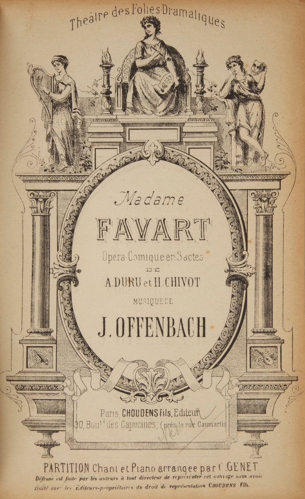 Item #29223 Madame Favart Opera-Comique en 3 actes de A. Duru et H. Chivot... Theâtre des Folies Dramatiques... Partition Chant et Piano arrangee par... C. Genet. [Piano-vocal score]. Jacques OFFENBACH.