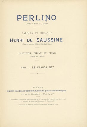 Item #29240 Perlino Conte de Fées en 3 Actes Paroles et Musique de Henri de Saussine (d'après...