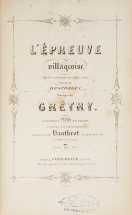 Item #29253 L'Épreuve villageoise, Opéra comique en deux actes, Paroles de Desforges ......