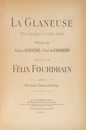 Item #29260 La Glaneuse Pièce Lyrique en trois Actes Poème de Arthur Bernède et Paul....