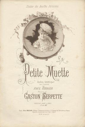 Item #29281 Petite Muette Opéra Comique en 3 Actes de Paul Ferrier ... Partition Chant. Gaston...