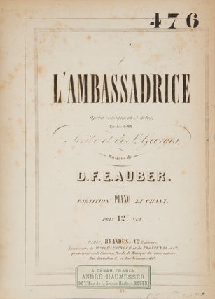 Item #29286 L'Ambassadrice Opéra comique en 3 actes, Paroles de MM Scribe et de St....