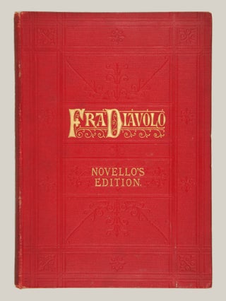 Fra Diavolo An Opera in Three Acts ... Novello's Original Octavo Edition ... Edited and Transtlated into English by Natalia Macfarren Price Three Shillings and Sixpence. Cloth, gilt, 5s. [Piano-vocal score]