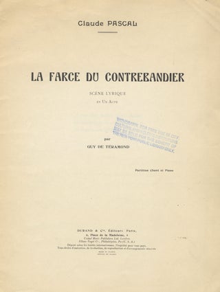 Item #29335 La Farce du Contrebandier Scène Lyrique en Un Acte par Guy de Téramond....