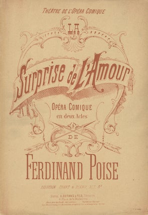 Item #29345 La surprise de l'Amour Opéra Comique en 2 Actes de Ch. Monselet d'après. Ferdinand...