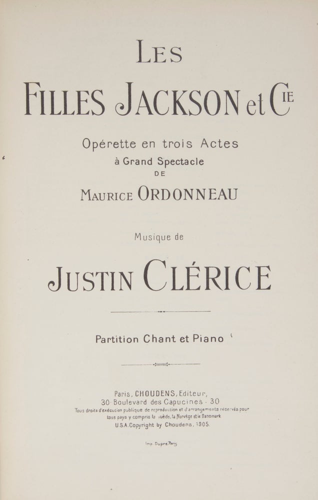 Item #29376 Les Filles Jackson et Cie Opérette en trois Actes à Grand Spectacle de Maurice Ordonneau ... Partition Chant et Piano. [Piano-vocal score]. Justin CLÉRICE.