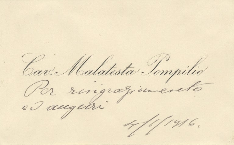 Item #29433 Printed visiting card with short autograph sentiment dated 4/1/1916. Pompilio 1879-? MALATESTA.