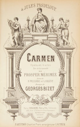 Item #29439 Carmen Opéra en 4 actes Tire de la nouvelle de Prosper Mérimée Poéme. Georges BIZET
