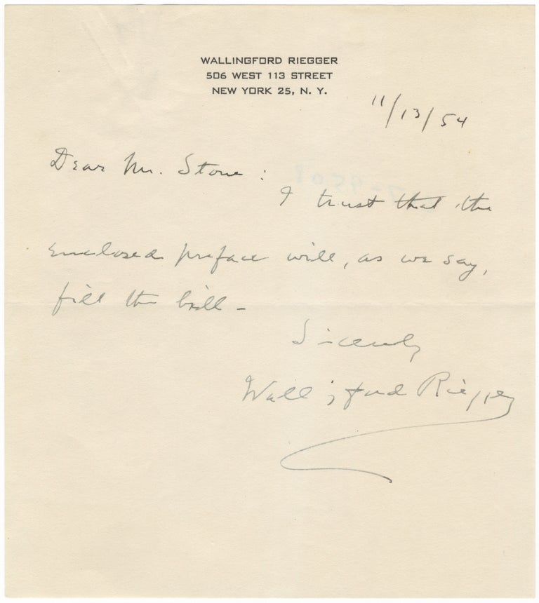 Item #29571 Autograph letter signed in full, addressed to "Mr. Stone" and dated November 13, 1954. Wallingford RIEGGER.