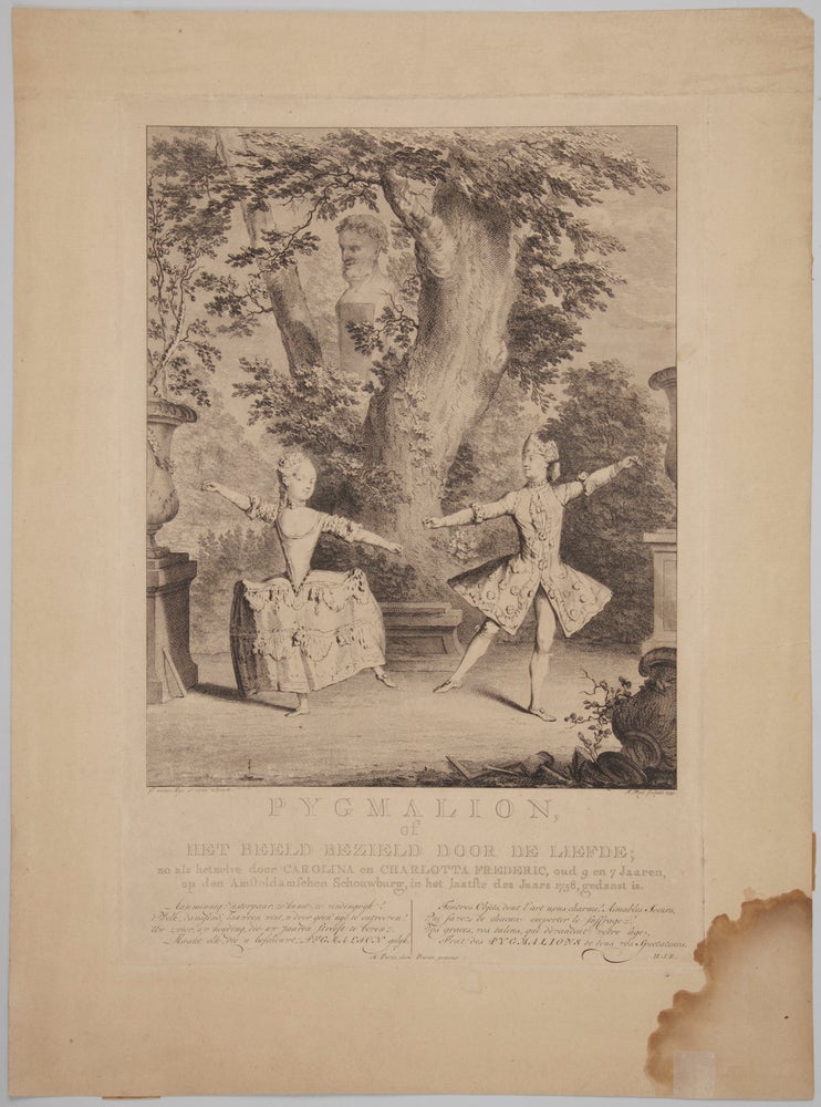 Item #29663 Pygmalion, of Het Beeld Bezield Door de Liefde; zo als hetzelve door Carolina en Charlotta Frederic, oud 9 en 7 Jaaren, op den Amsteldamschen Schouwburg, in het laatste des Jaars 1758, gedanst is. Engraving by Jan Punt (1711-1779) after George van der Myn (1723-1763). BALLET - 18th Century.