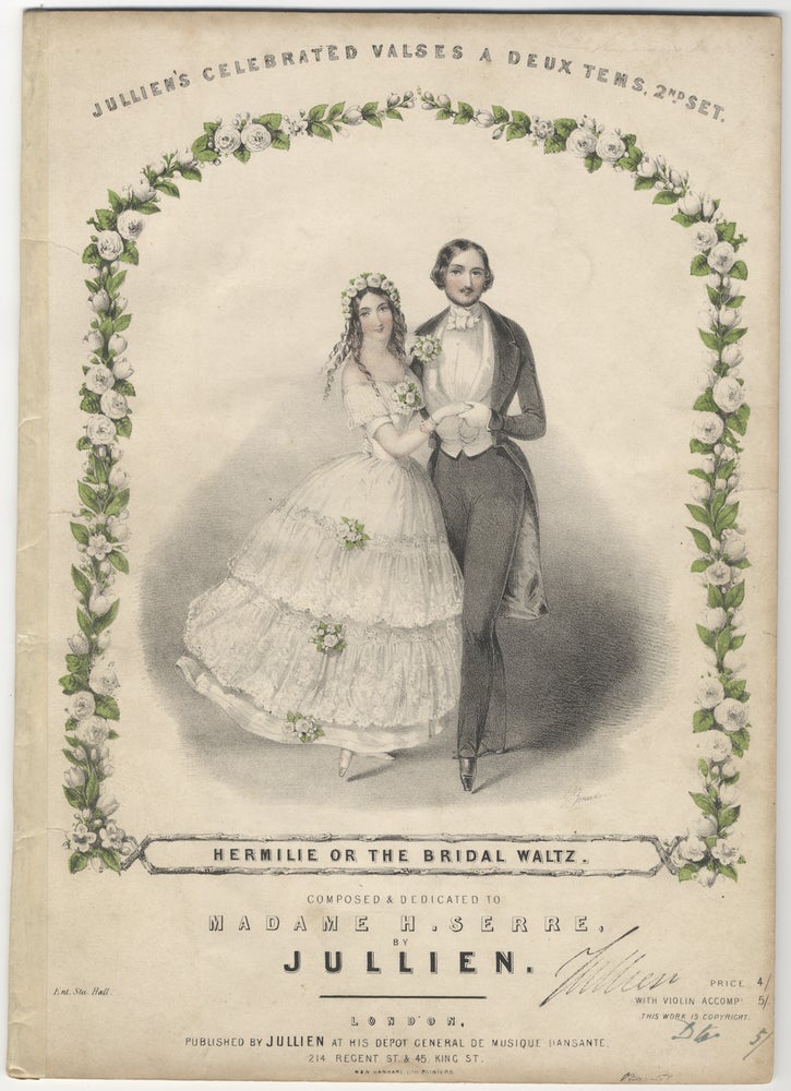 Item #29778 Jullien's Celebrated Valses a Deux Tems, 2nd. Set. Hermilie or the Bridal Waltz. Composed & Dedicated to Madame H. Serre... Price 4/. DANCE - Social, Louis Jullien.