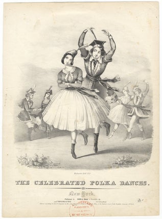 Item #29851 The Celebrated Polka Dances... No. [2]. Lithograph by Endicott of the dancers Grisi....