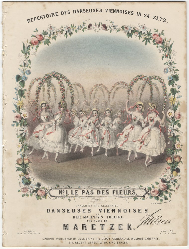 Item #29857 Repertoire des Danseuses Viennoises. In 24 Sets, No. 1, Le Pas des Fleurs, Danced by the Celebrated Danseuses Viennoises at Her Majesty's Theatre. The music by Maretzek... Price 3/-. DANCE - 19th Century.