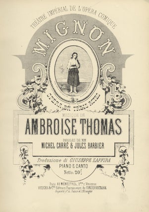 Item #29910 Mignon Opéra en Trois Actes ... Paroles de MM Michel Carré & Jules. Ambroise THOMAS