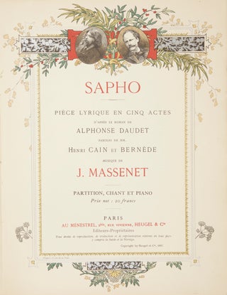 Item #29921 Sapho Piéce Lyrique en Cinq Actes d'Après le Roman de Alphonse Daudet Paroles....
