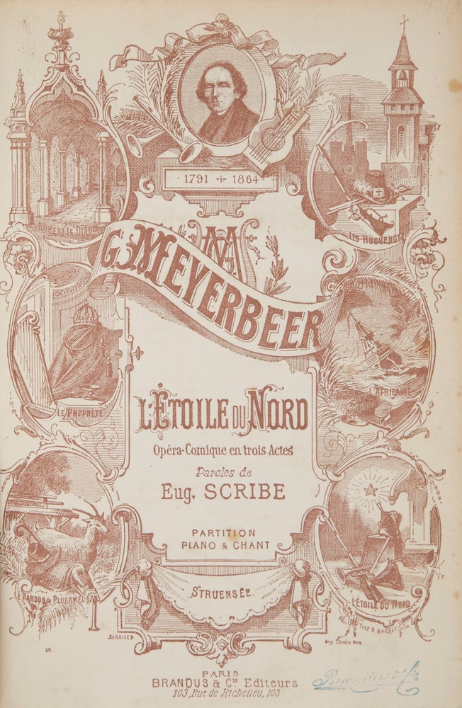 Item #29925 L'Étoile du Nord Opéra-Comique en trois Actes Paroles de Eug. Scribe Partition Piano & Chant. [Piano-vocal score]. Giacomo MEYERBEER.