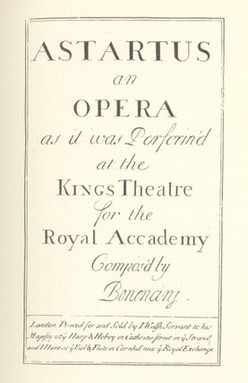 Item #30090 Astartus an Opera as it was Perform'd at the Kings Theatre for the. Giovanni BONONCINI