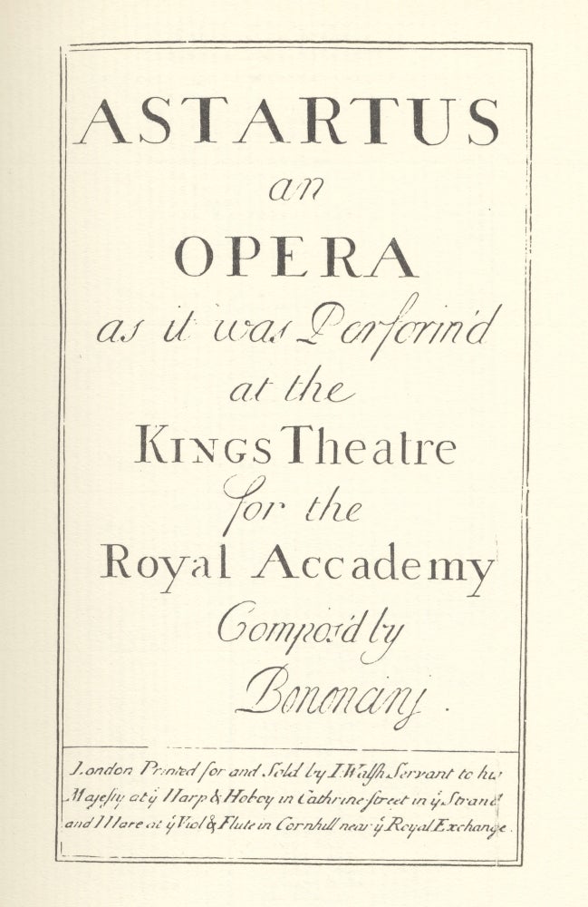 Item #30090 Astartus an Opera as it was Perform'd at the Kings Theatre for the Royal Accademy. Giovanni BONONCINI.