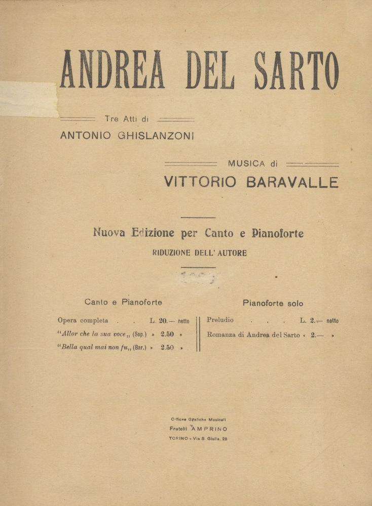 Item #30097 Andrea del Sarto Tre Atti di Antonio Ghislanzoni ... Nuova Edizione per Canto e Pianoforte Riduzione dell'Autore. Piano-vocal score. Vittorio BARAVALLE.