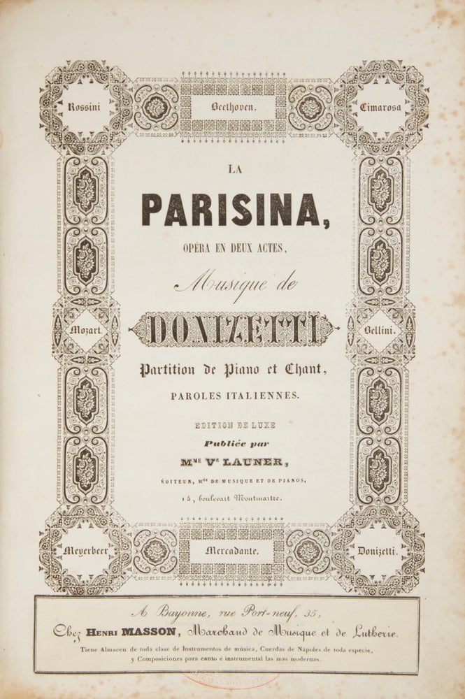 Item #30256 La Parisina, Opéra en Deux Actes... Partition de Piano et Chant, Paroles Italiennes. Edition de Luxe Publiée par Mme. Ve Launer. [Piano-vocal score]. Gaetano DONIZETTI.