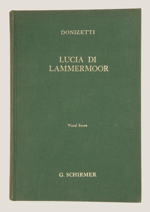 Lucia di Lammermoor (The Bride of Lammermoor) Opera in Three Acts ... The Italian Libretto Based on Walter Scott's Novel The English Version by Natalia MacFarren With an Essay on the Story of the Opera by E. Irenaeus Stevenson. [Piano-vocal score]