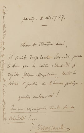 Item #30341 Autograph letter signed "J. Massenet" to his "dear illustrious friend." Jules MASSENET