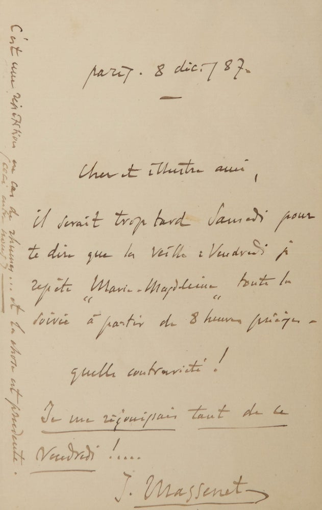 Item #30341 Autograph letter signed "J. Massenet" to his "dear illustrious friend." Jules MASSENET.