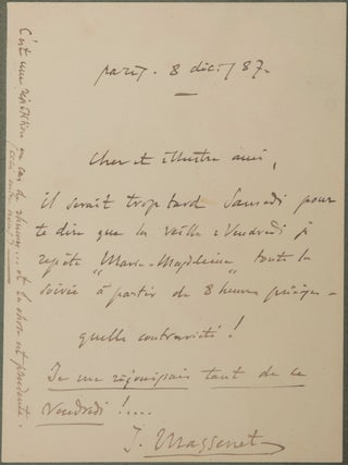 Autograph letter signed "J. Massenet" to his "dear illustrious friend."
