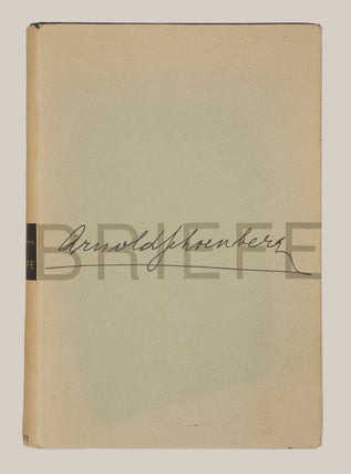 Item #30861 Arnold Schoenberg Briefe. Ausgewählt und herausgegeben von Erwin Stein. SCHOENBERG,...