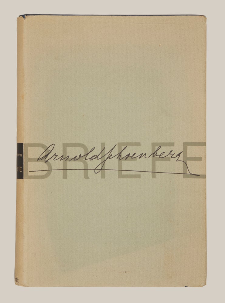 Item #30861 Arnold Schoenberg Briefe. Ausgewählt und herausgegeben von Erwin Stein. SCHOENBERG, Erwin Stein.