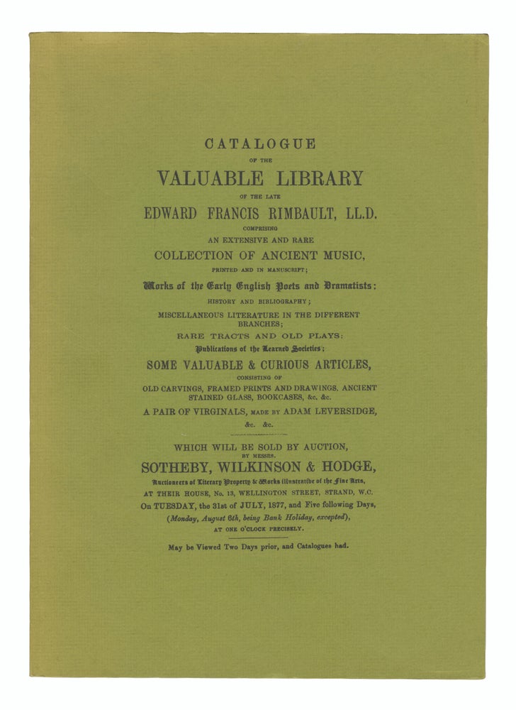 Item #31094 Catalogue of the Music Library of Edward Francis Rimbault Sold at London 31 July - 7 August 1877 with the Library of Dr. Rainbeau With an introduction by A. Hyatt King. AUCTION CATALOGUE.