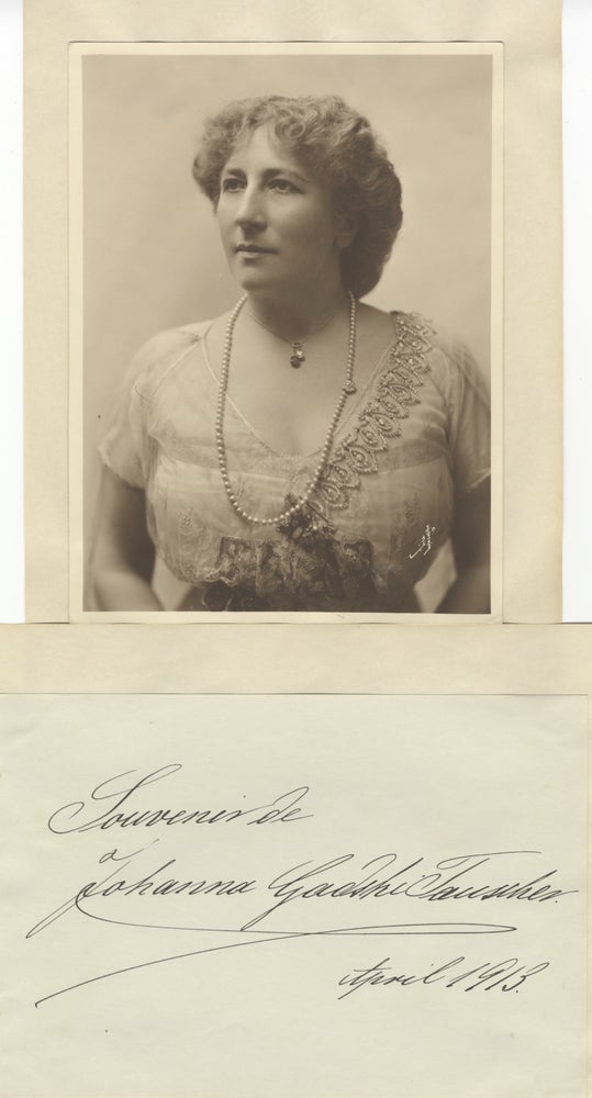 Item #31172 Fine bust-length Mishkin photograph of the noted German soprano. Together with autograph note on an album leaf: "Souvenir de Johanna Gadski-Tauscher April 1913." Johanna GADSKI.