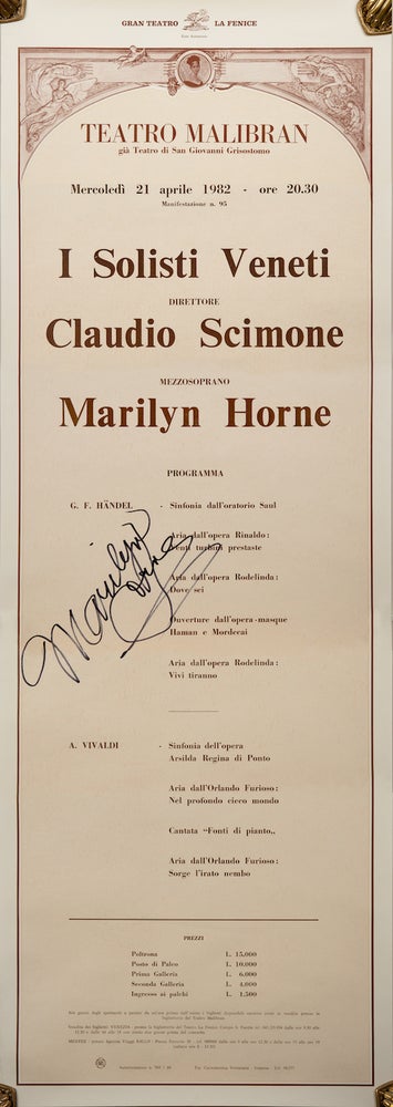 Item #31473 Large broadside for a concert featuring Marilyn Horne at the Teatro Malibran in Venice, April 21, 1982 with I Soloisti Veneti conducted by Claudio Scimone in a program including works by Handel and Vivaldi. Signed by Horne. Marilyn b. 1934 HORNE.
