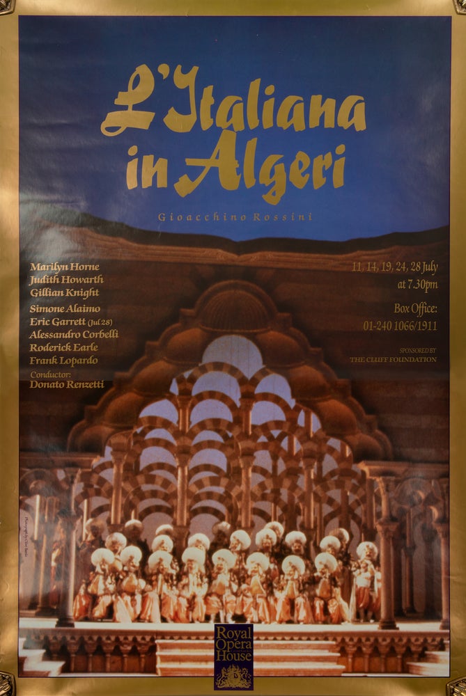 Item #31518 Large colour poster for L'Italiana in Algeri at the Royal Opera House in London in July of 1989 featuring Marilyn Horne as Isabella, Judith Howarth as Elvira, and Gillian Knight as Zulma, conducted by Donato Renzetti. Gioachino ROSSINI.