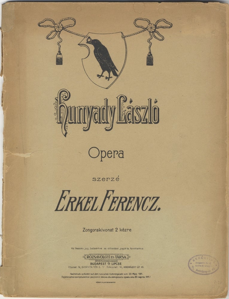 Item #31645 Hunyadi László. Opera ... Zongorakivonat 2 kézre. [Excerpts for solo piano]. Ferenc ERKEL.