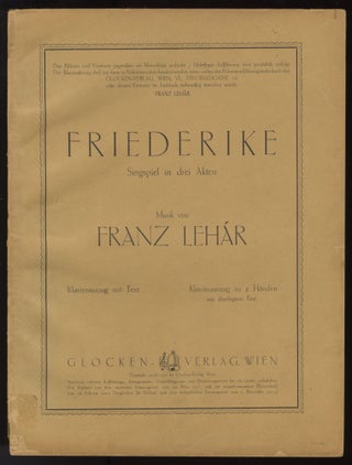 Item #32060 Friederike. Singspiel in drei Akten ... Klavierauszug mit Text. [Piano-vocal score]....