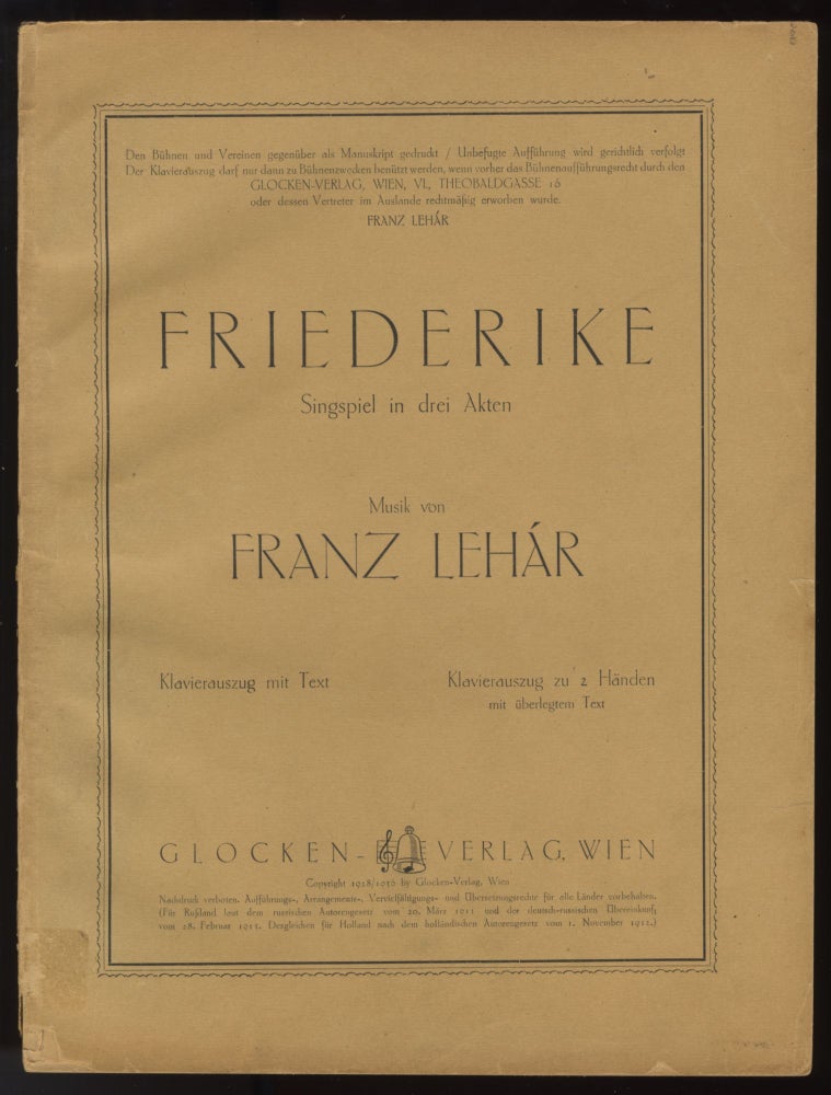 Item #32060 Friederike. Singspiel in drei Akten ... Klavierauszug mit Text. [Piano-vocal score]. Franz LEHÁR.