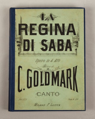 Item #32145 La Regina di Saba. [Piano-vocal score]. Karl GOLDMARK