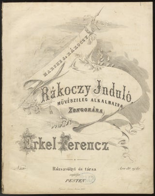 Item #32223 Rákoczy Induló – Marche de Rákoczy. Ferenc ERKEL
