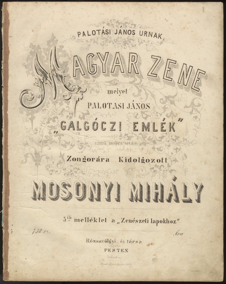 Item #32228 Magyar zene melyet Palotasi János "Galgóczi emlék" Mihály MOSONYI.