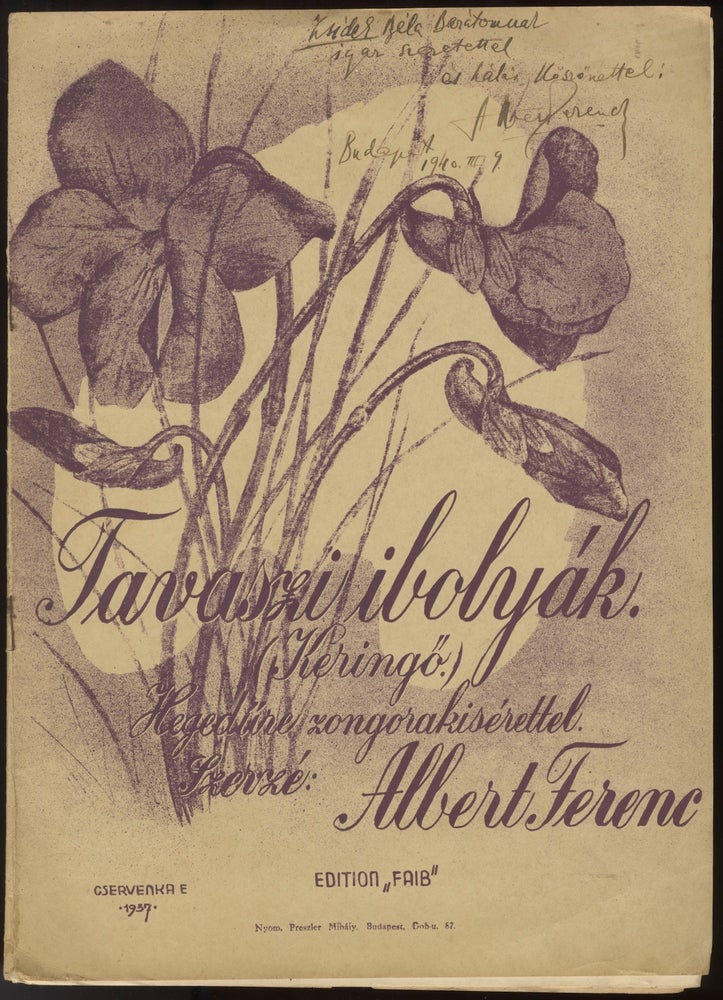 Item #32947 Tavaszi ibolyák. (Keringő.) Hegedűre zongorakisérettel ... Edition "FAIB." With an autograph inscription signed in full by the composer. Ferenc ALBERT.