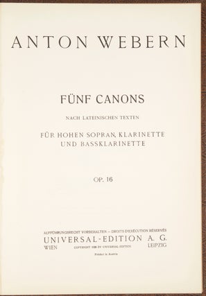 Item #33355 [Op. 16]. Fünf Canons nach lateinischen Texten [Score]. Anton WEBERN