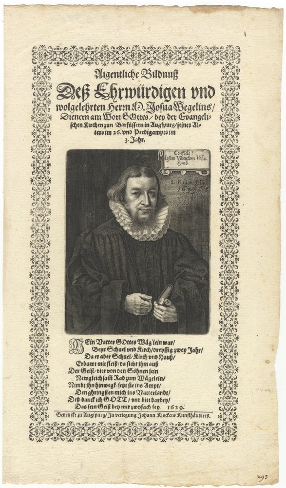 Item #33480 Fine portrait engraving by L. Kilian. Dated 1629 in the plate. Josua WEGELIN.
