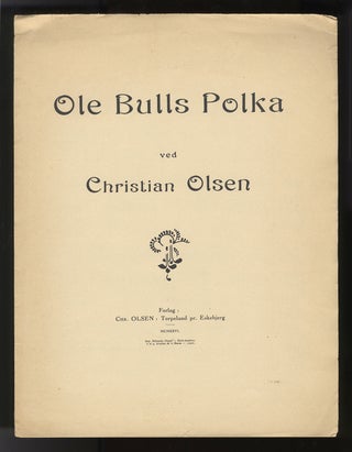 Item #33685 Ole Bulls Polka ved Christian Olsen [Score and part]. Christian OLSEN