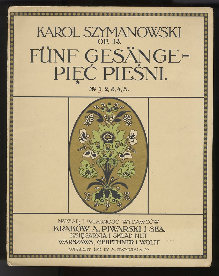 Item #33691 [Op. 13, nos. 1 and 4]. Fünf Gesänge – Pięć pieśni [Voice and piano]. Karol SZYMANOWSKI.